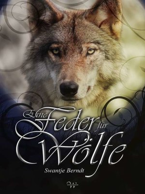 cover image of Eine Feder für Wölfe